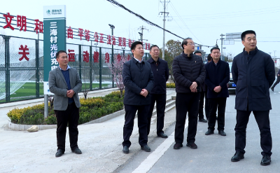 纪道清在城关军店调研乡村振兴工作时强调：整合资源力量 因地制宜攻坚 高水平全面推进乡村振兴