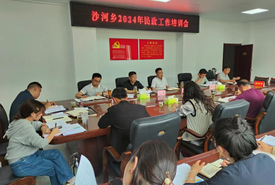 沙河乡：扎实民政工作 坚固民政保障