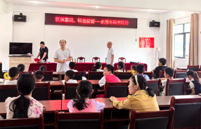 上龛乡：医保惠民进乡村 健康科普护成长