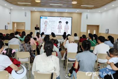 小儿推拿“手”护成长！市妇幼保健院把中医课堂搬进幼儿园