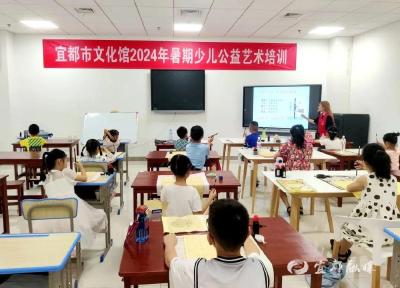 全免费！宜都暑期少儿公益艺术培训班开始报名