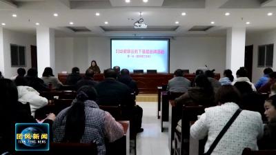县卫健局：健康宣讲进基层 妇幼健康有保障