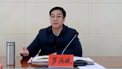 罗兴斌：强化分类施策精准施策，以“五化”要求推动“三能”工作落地见效 