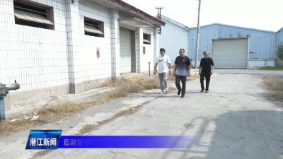 后湖管理区木剅口社区：加强易制毒场所排查 巩固全民禁毒成效