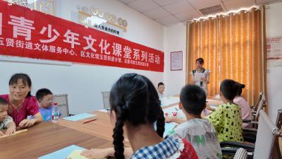 安全教育“活”起来！蔡甸玉贤街道暑期课堂护童心