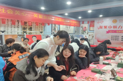 区总工会：绘就节日亮丽风景 凝聚巾帼奋进力量