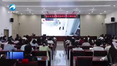 【新闻直通车】先进典型选树培训 探寻“平凡英雄”宣传密码